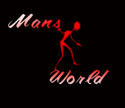 Mans World