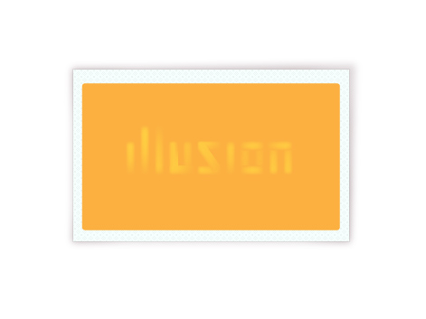 ILLUSION